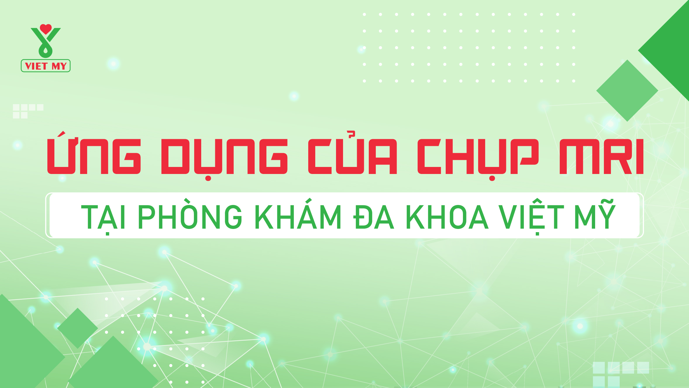 Ứng dụng của chụp MRI tại phòng khám Đa Khoa Việt Mỹ
