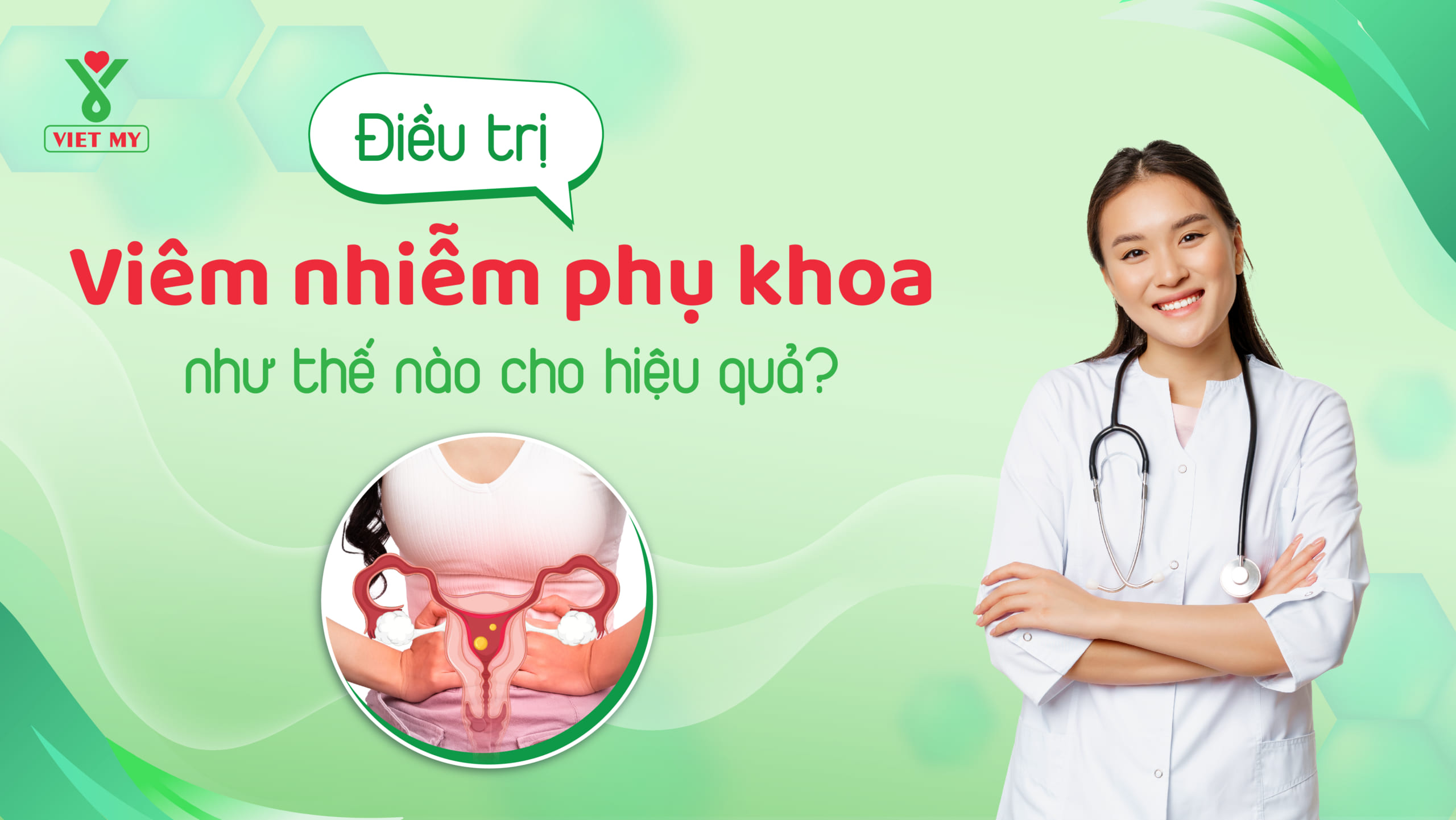 Điều trị viêm nhiễm phụ khoa như thế nào cho hiệu quả?